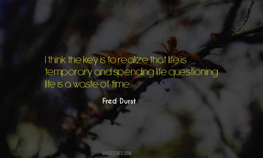 Keys To Life Quotes #832433