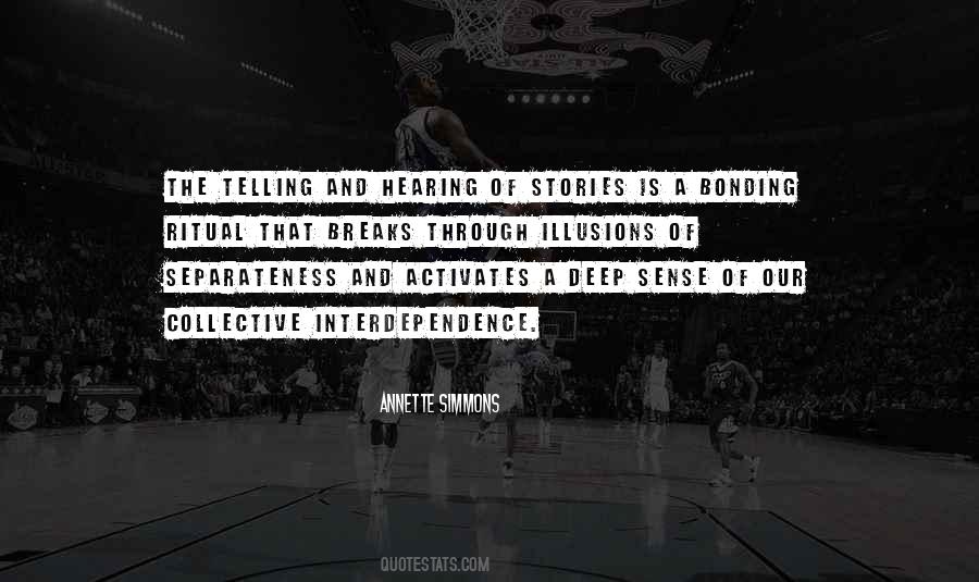 Quotes About Interdependence #942664