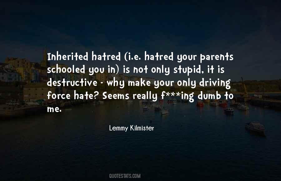 Quotes About Stupid Parents #575236