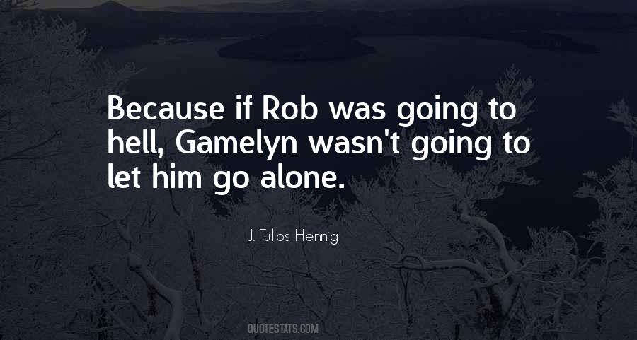 Go Alone Quotes #930605