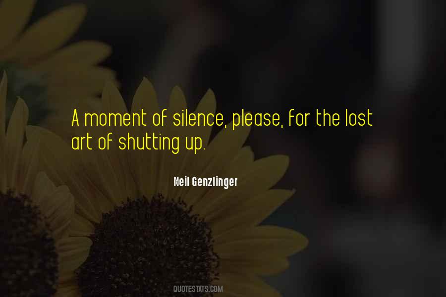 Quotes About A Moment Of Silence #1137475