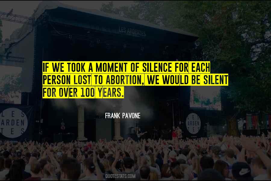 Quotes About A Moment Of Silence #1228245