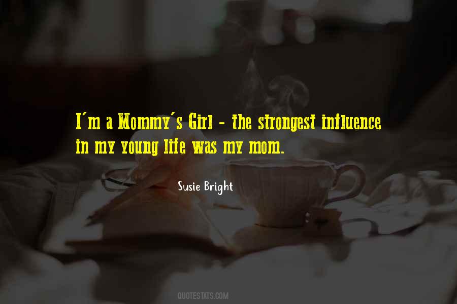 Quotes About Mommy's Girl #1065127