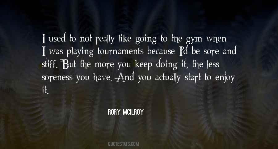 Quotes About Going To The Gym #1686509