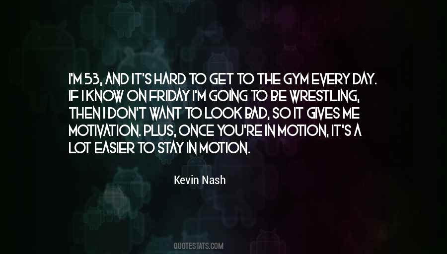 Quotes About Going To The Gym #737739