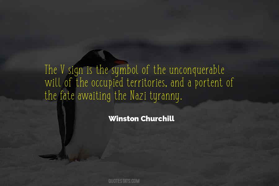 Quotes About Unconquerable #1465151