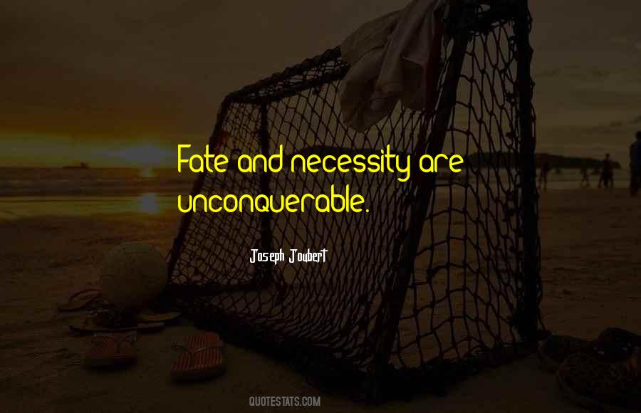 Quotes About Unconquerable #753503