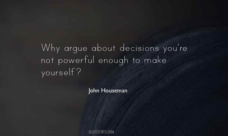 Why Argue Quotes #1827337