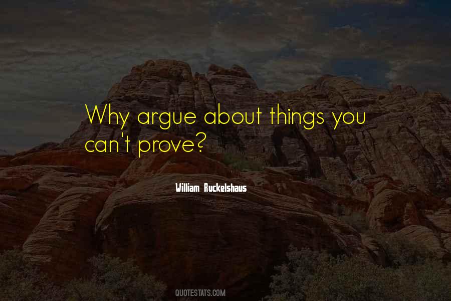 Why Argue Quotes #935332