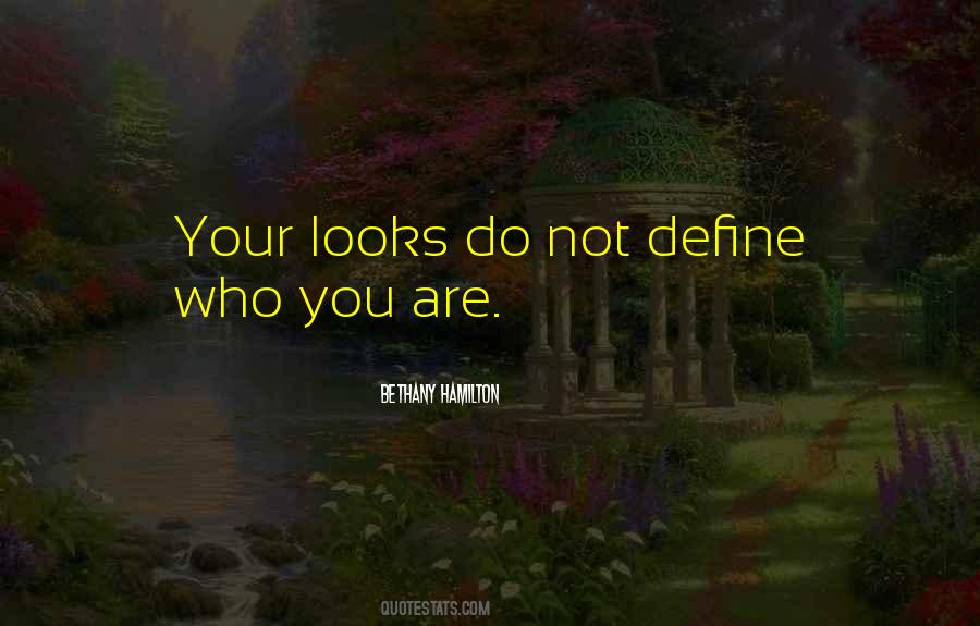 Quotes About Your Looks #1591820