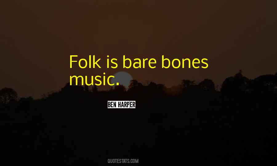 Quotes About Bare Bones #1242350