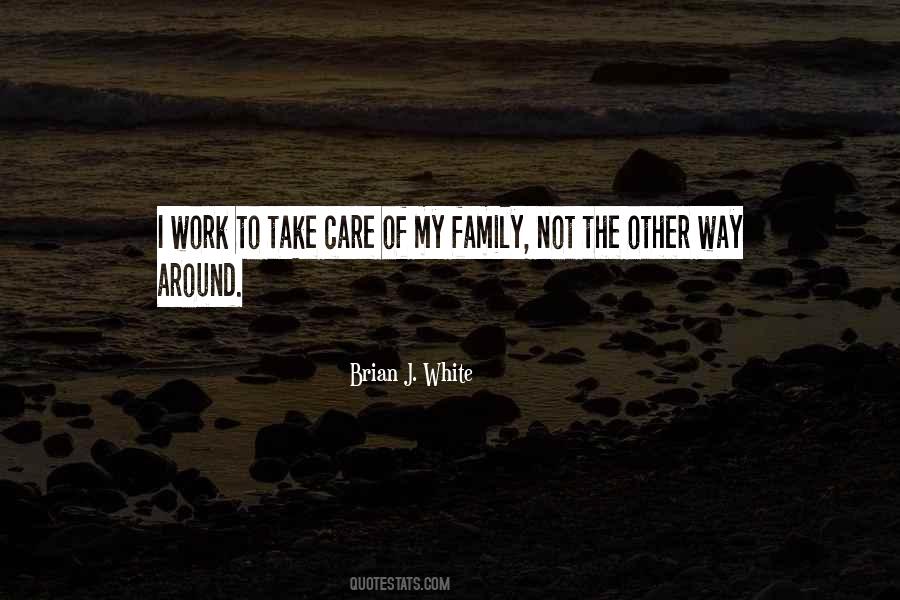 Quotes About Take Care Of Family #18106