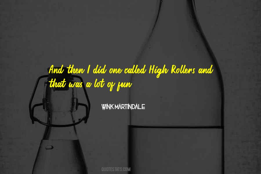 Quotes About Rollers #788428