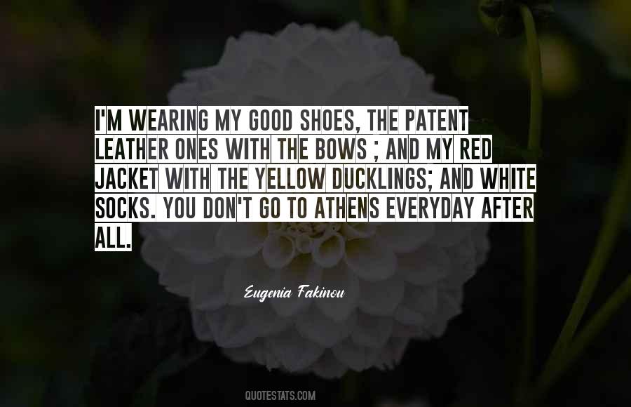 Quotes About Wearing Good Shoes #159778
