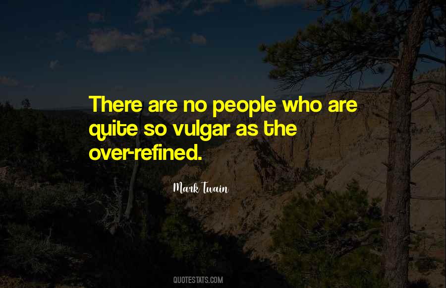 Quotes About Refined #1048801