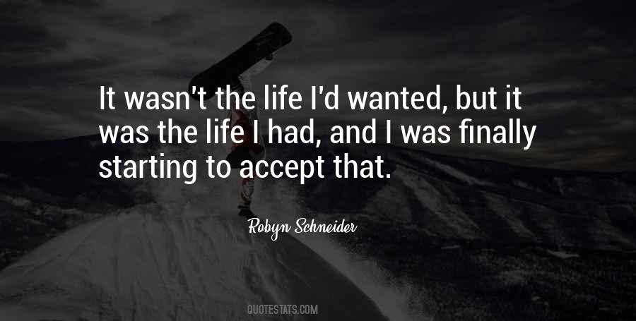 Accept Life Quotes #129737