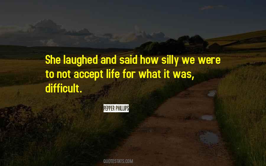 Accept Life Quotes #151676