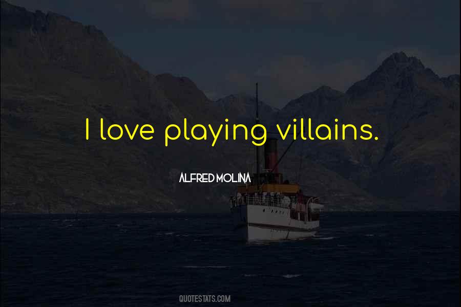 Quotes About Villains #1170985