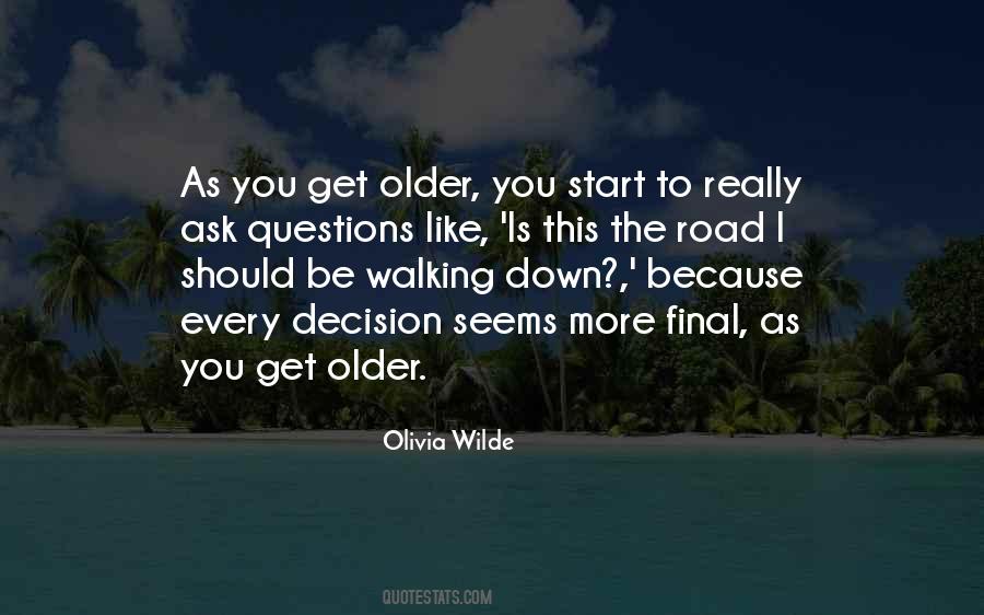 Quotes About Walking Down The Road #555933