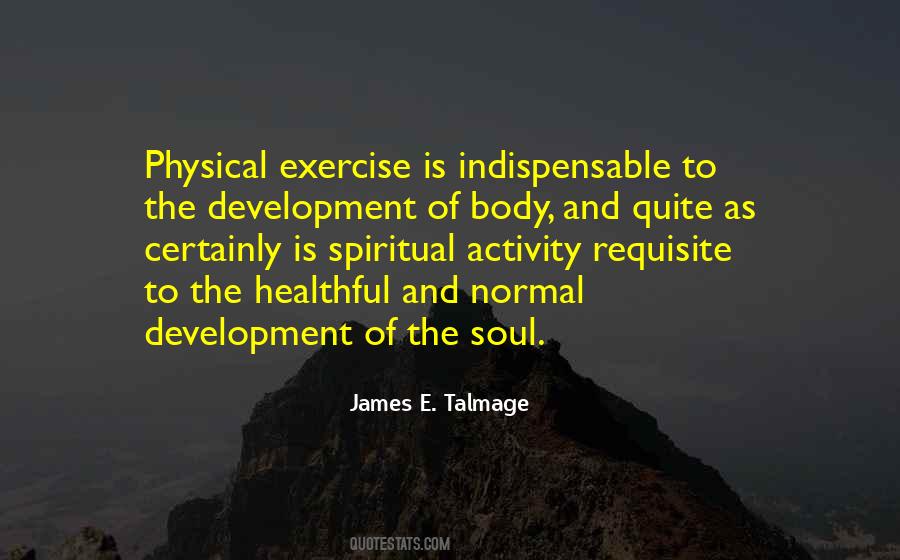 Quotes About Physical Development #1381223