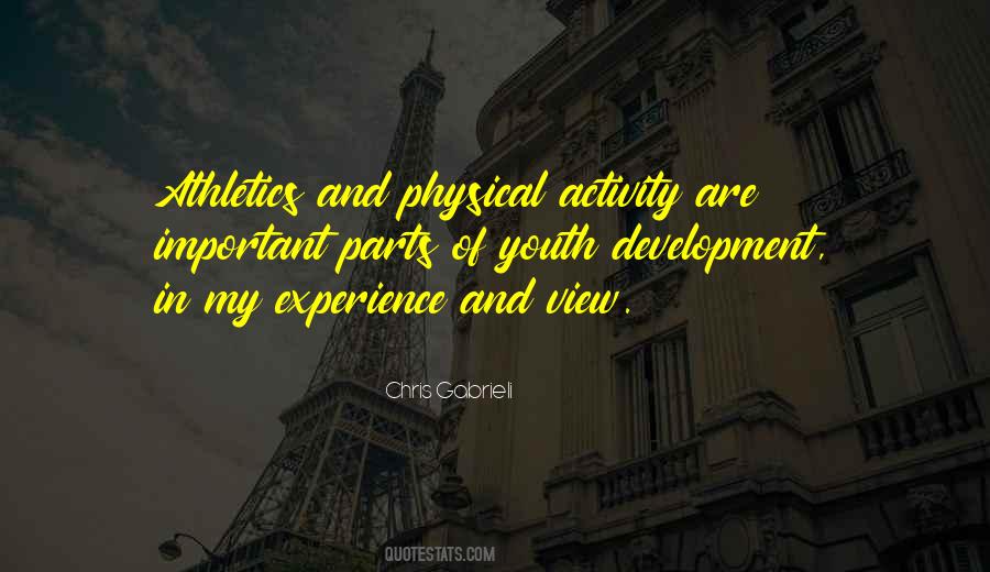 Quotes About Physical Development #1486431