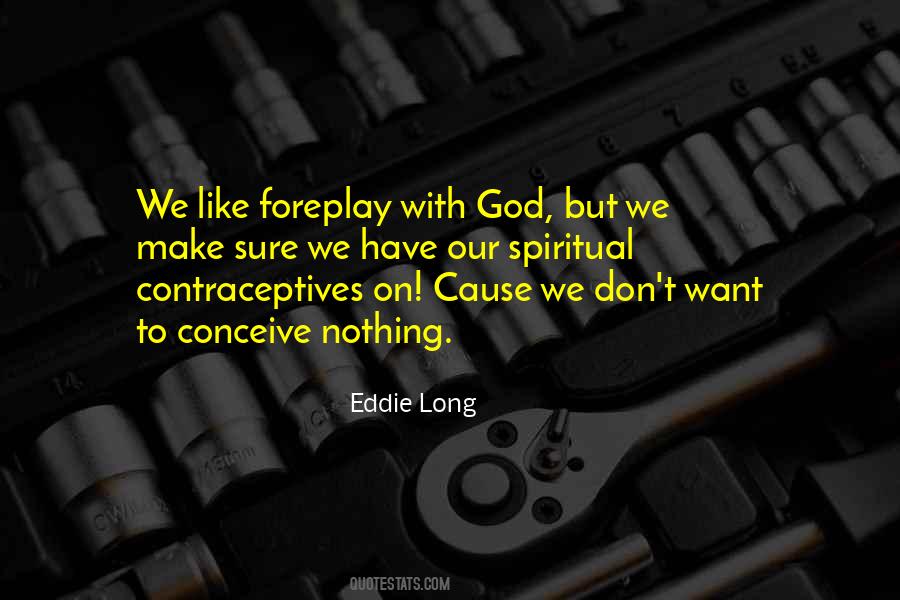 Quotes About Contraceptives #1157310