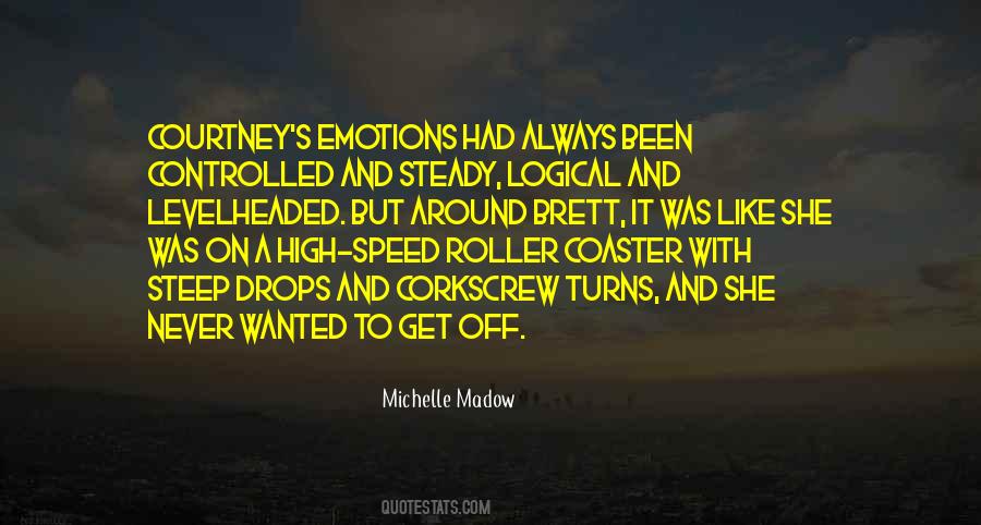 Quotes About Roller Coaster Emotions #1225093