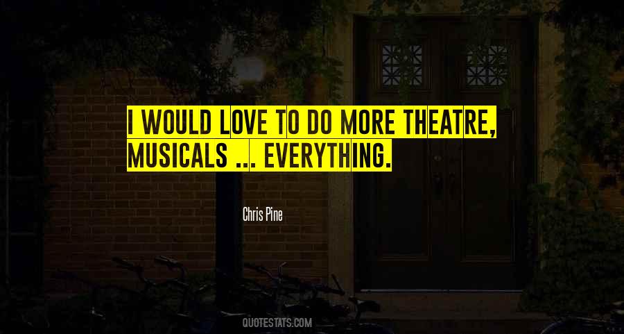 Quotes About Musicals #1043965