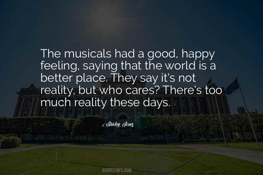 Quotes About Musicals #1339488