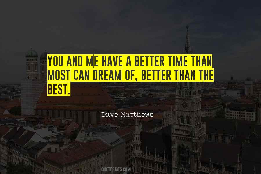 Quotes About Dream And Friendship #1737914