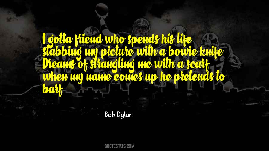 Quotes About Dream And Friendship #771044