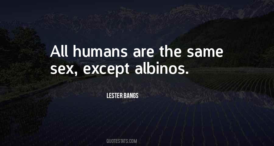 Quotes About Albinos #347298