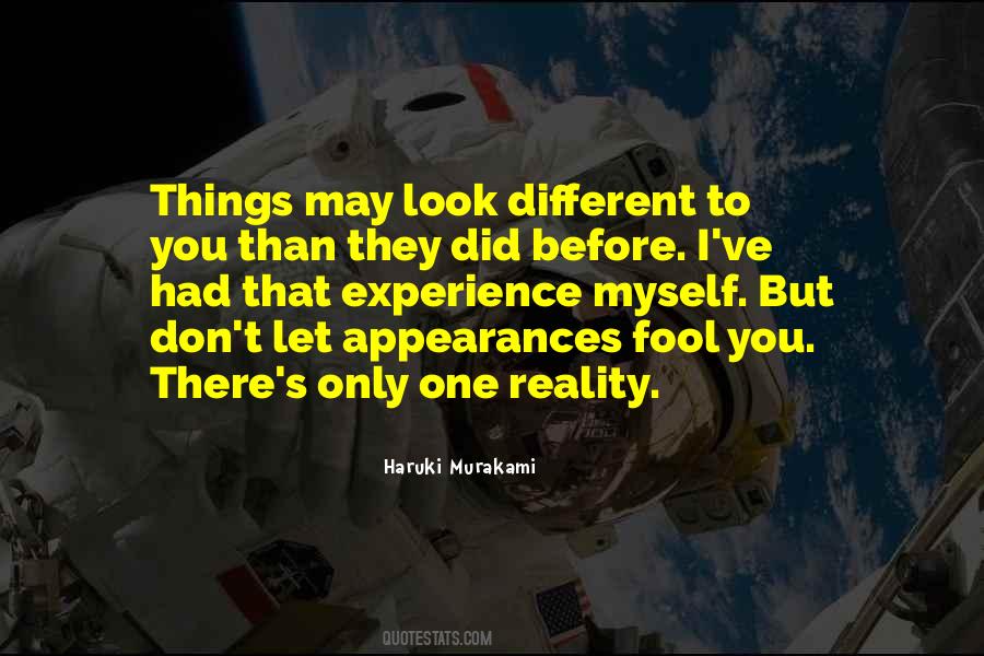 Quotes About Appearances And Reality #655145