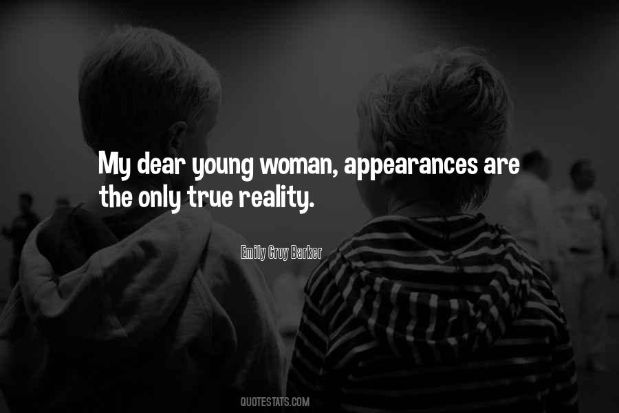 Quotes About Appearances And Reality #827508