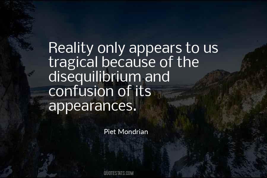 Quotes About Appearances And Reality #966518