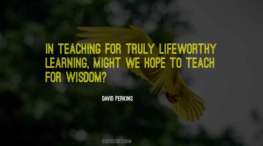 Quotes About Learning Wisdom #461155