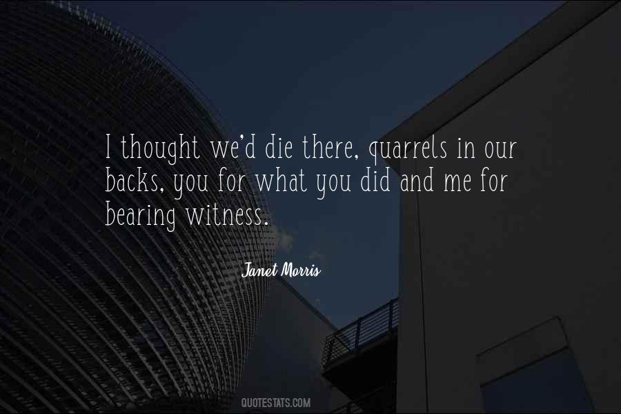 Quotes About Bearing Witness #957090
