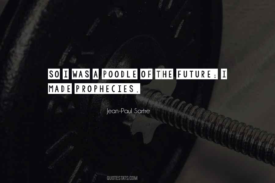 Quotes About Prophecies #1057130
