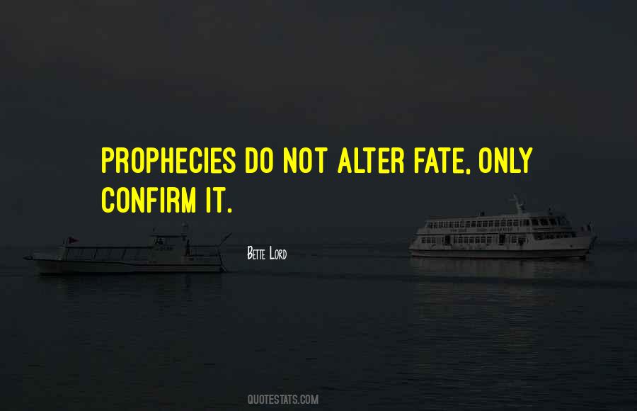 Quotes About Prophecies #1255661