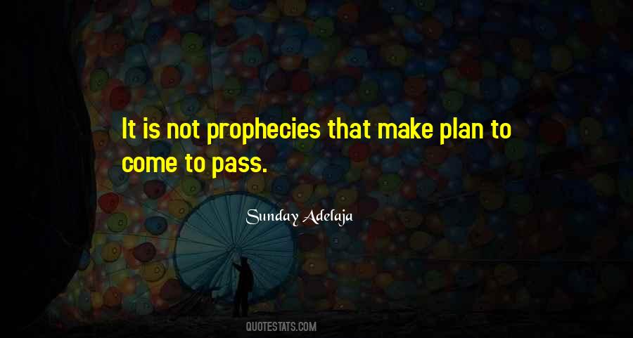 Quotes About Prophecies #244299