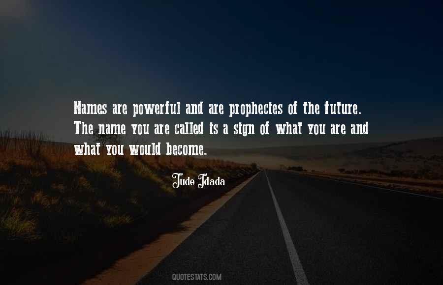 Quotes About Prophecies #815478