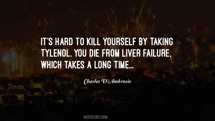 Quotes About Liver Failure #1404916