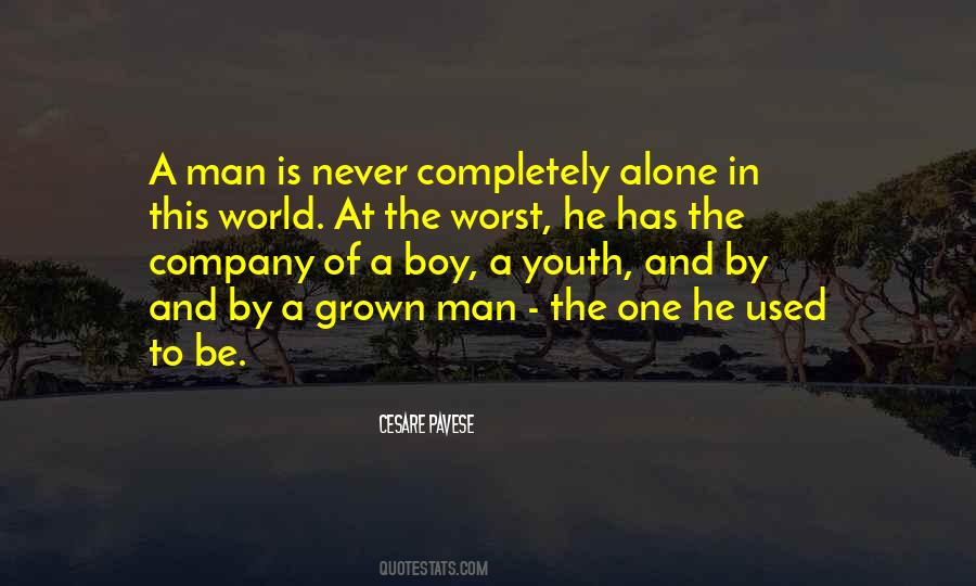 Quotes About Grown Man #1106569