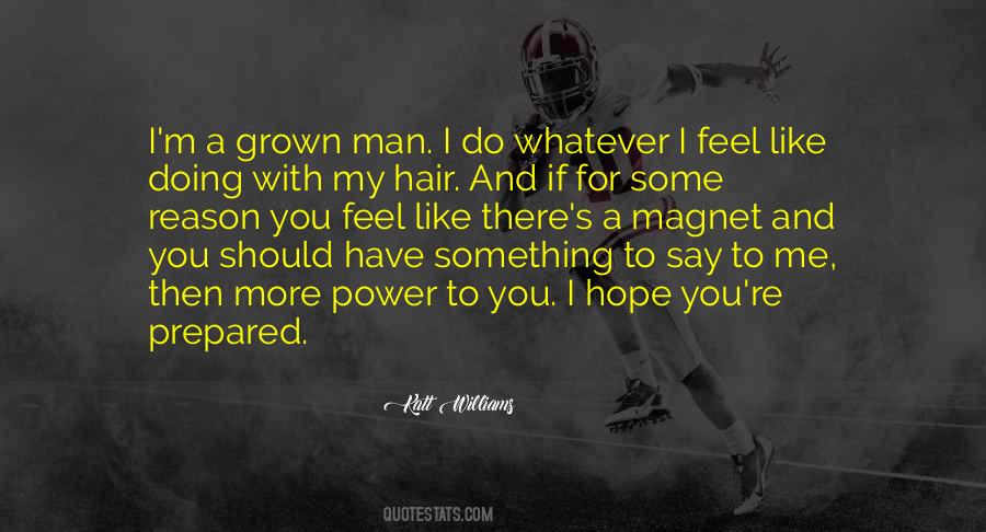 Quotes About Grown Man #500341