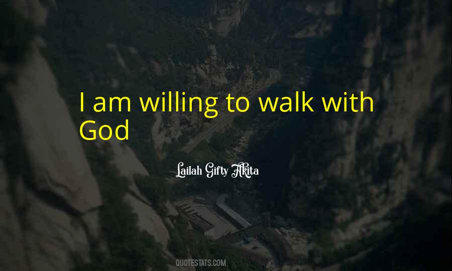 Quotes About Walk With God #1411009