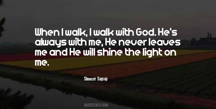 Quotes About Walk With God #339308