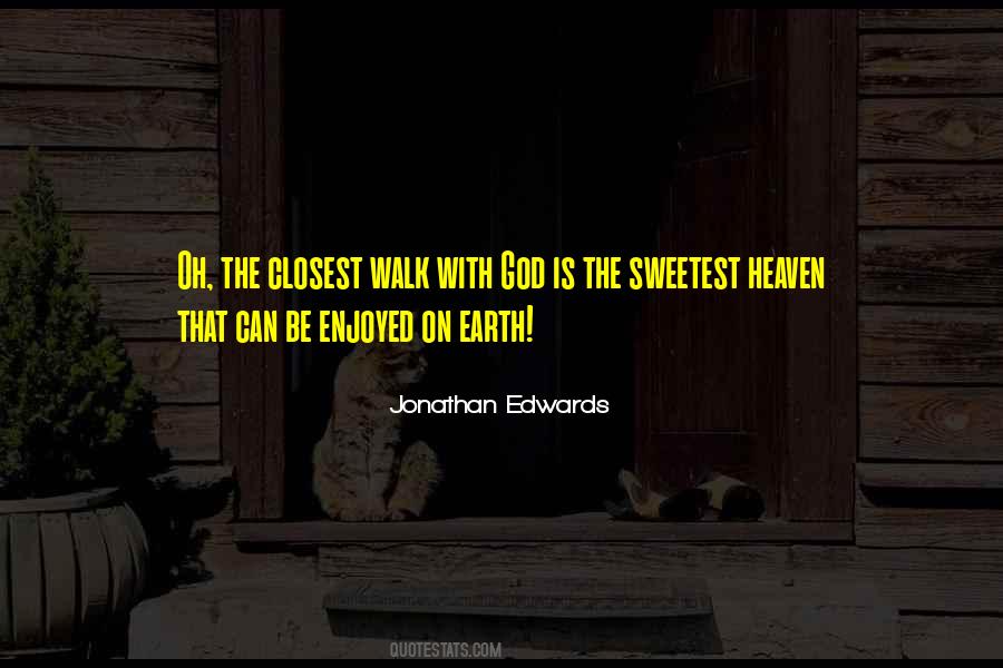 Quotes About Walk With God #359015