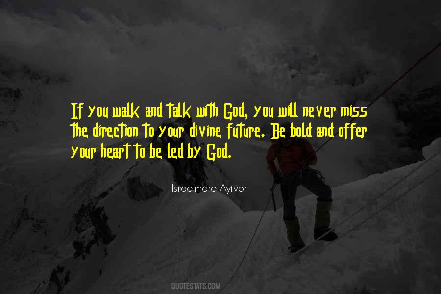 Quotes About Walk With God #412141