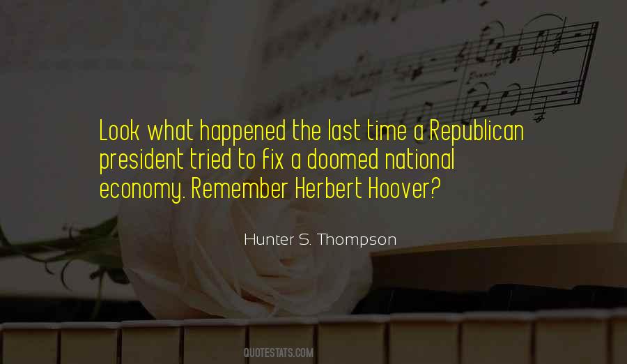 President Hoover Quotes #1319992
