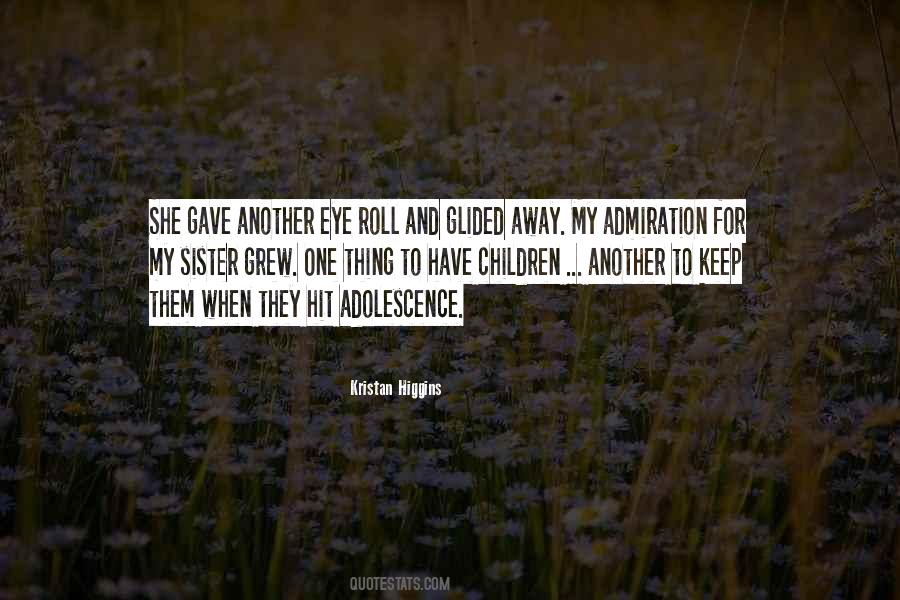 Quotes About Adolescence #1073377